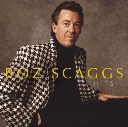Boz Scaggs/Hits!(Expanded Edition)
